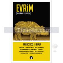 Evrim [Kullanım Kılavuzu] | Francisco J. Ayala